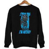 Sweat J'peux pas j'ai Hockey sur Glace - Planetee