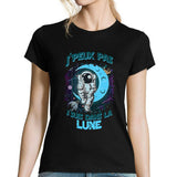 T-shirt Femme J'peux pas J'suis Dans la Lune - Planetee