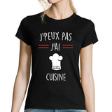 T-shirt Femme J'peux pas j'ai Cuisine - Planetee