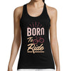 Débardeur Femme Born to Ride - Planetee