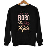 Sweat Born to Ride - Planetee