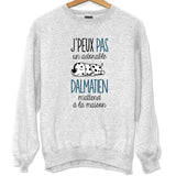 Sweat Dalmatien | Je peux pas - Planetee