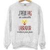Sweat Labrador | Je peux pas - Planetee