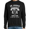 Sweat Golf Quarantenaire - Planetee