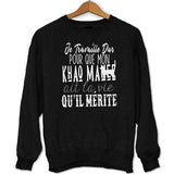 Sweat Khao Manee | Je Travaille Dur - Planetee