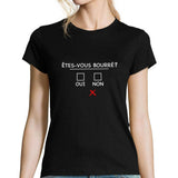 T-shirt Femme Êtes-Vous bourré? - Planetee