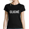 T-shirt Femme Cliché | Référence Orelsan - Planetee