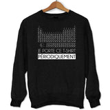 Sweat Tableau Périodique Chimiste - Planetee