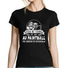 T-shirt Femme Paintball une légende tu deviendras - Planetee