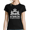 T-shirt Femme Bowling une légende tu deviendras - Planetee
