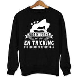 Sweat Tricking une légende tu deviendras - Planetee