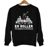 Sweat Roller une légende tu deviendras - Planetee