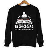 Sweat Longboard une légende tu deviendras - Planetee