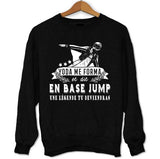 Sweat Base Jump une légende tu deviendras - Planetee