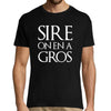 T-shirt homme Sire on en a Gros - Planetee