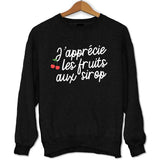 Sweat J'apprécie Les Fruits au Sirop | Kaamelott - Planetee