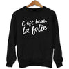 Sweat C'est Beau la Folie | Lomepal - Planetee