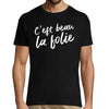 T-shirt homme C'est Beau la Folie | Lomepal - Planetee