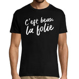 T-shirt homme C'est Beau la Folie | Lomepal - Planetee