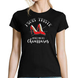 T-shirt femme Chaussures | J'suis Triste - Planetee
