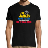 T-shirt homme Conducteur de Travaux | Toujours Raison - Planetee