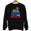 Sweat Docteur | Toujours Raison - Planetee