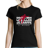 T-shirt femme Football Je Frappe Je Marque - Planetee