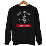 Sweat Le Breakdance C'est la Vie - Planetee