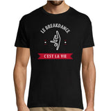 T-shirt homme Le Breakdance C'est la Vie - Planetee