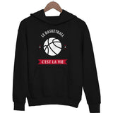 Sweat à capuche Le Basketball C'est la Vie - Planetee