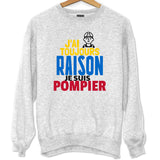 Sweat Pompier | Toujours Raison - Planetee