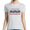 T-shirt Femme Maman Instagrameuse - Planetee