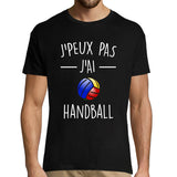 T-shirt Homme Je peux pas j'ai Handball - Planetee