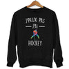 Sweat je peux pas j'ai Hockey sur Glace - Planetee