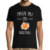 T-shirt Homme Je peux pas j'ai Basketball - Planetee