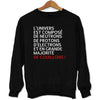 Sweat L'univers est composé de Couillons - Planetee