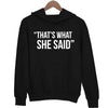 Sweat à capuche That's What She Said - The Office - Planetee
