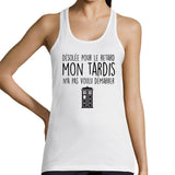 Débardeur Docteur Mon Tardis n'a Pas Voulu Démarrer - Planetee