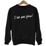 Sweat C'est Pas Faux Citation Kaamelott - Planetee