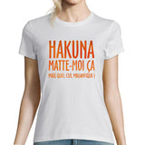 T-shirt Femme Hakuna Matte Moi ça - Planetee