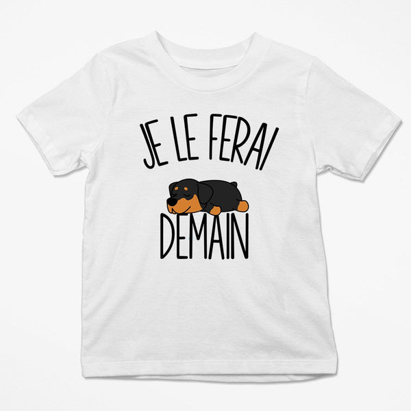 T-shirt Enfant Rottweiler | Je le ferai Demain | Bodies Collection Animaux Humour Mignon - Planetee