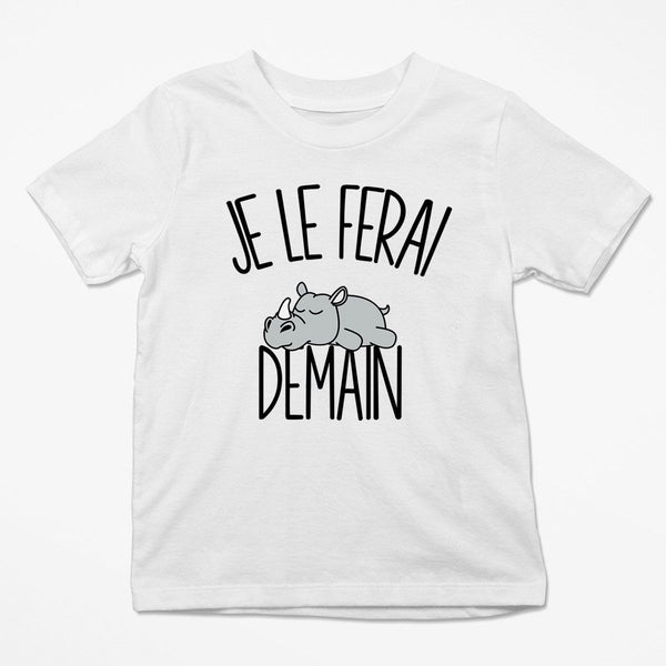 T-shirt Enfant Rhinocéros | Je le ferai Demain | Bodies Collection Animaux Humour Mignon - Planetee