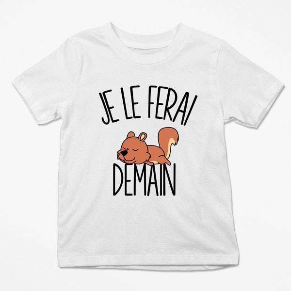 T-shirt Enfant Écureuil | Je le ferai Demain | Bodies Collection Animaux Humour Mignon - Planetee
