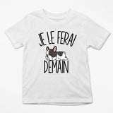 T-shirt Enfant Bouledogue Français | Je le ferai Demain | Bodies Collection Animaux Humour Mignon - Planetee