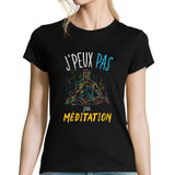 T-shirt femme J'peux pas J'ai Méditation noir - Planetee