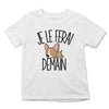 T-shirt Enfant Chihuahua | Je le ferai Demain | Bodies Collection Animaux Humour Mignon - Planetee