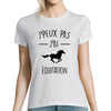 T-shirt Femme Je peux pas j'ai Equitation - Planetee