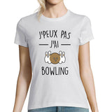 T-shirt Femme Je peux pas j'ai Bowling - Planetee