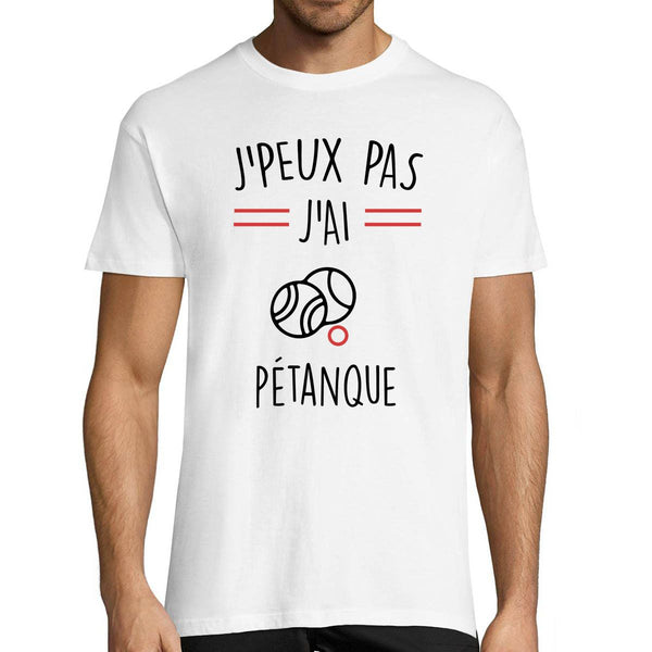 T-shirt Homme Je peux pas j'ai Pétanque - Planetee