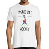 T-shirt Homme Je peux pas j'ai Hockey - Planetee